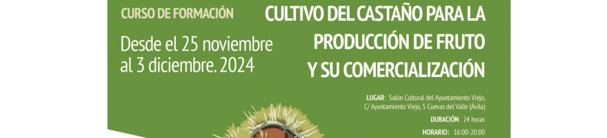 Curso de castaño para producción de fruto y comercialización en Cuevas del Valle (Ávila)