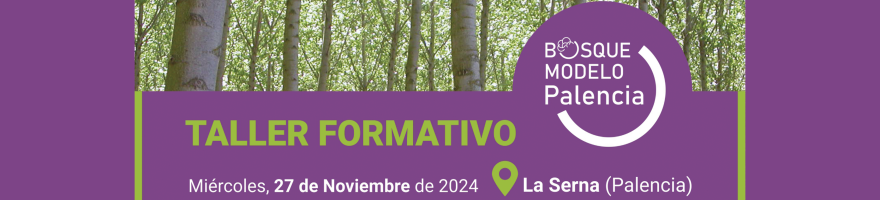 Taller de gestión de choperas organizado por el Bosque Modelo Palencia en La Serna el 27 de noviembre
